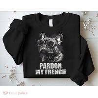 Pardon My French Bulldog Frenchie Lover Sweatshirt thumb 2