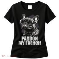 Pardon My French Bulldog Frenchie Lover Women's T-Shirt thumb 0