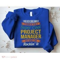 Project Manager Gift Funny Appreciation Gift Sweatshirt thumb 2