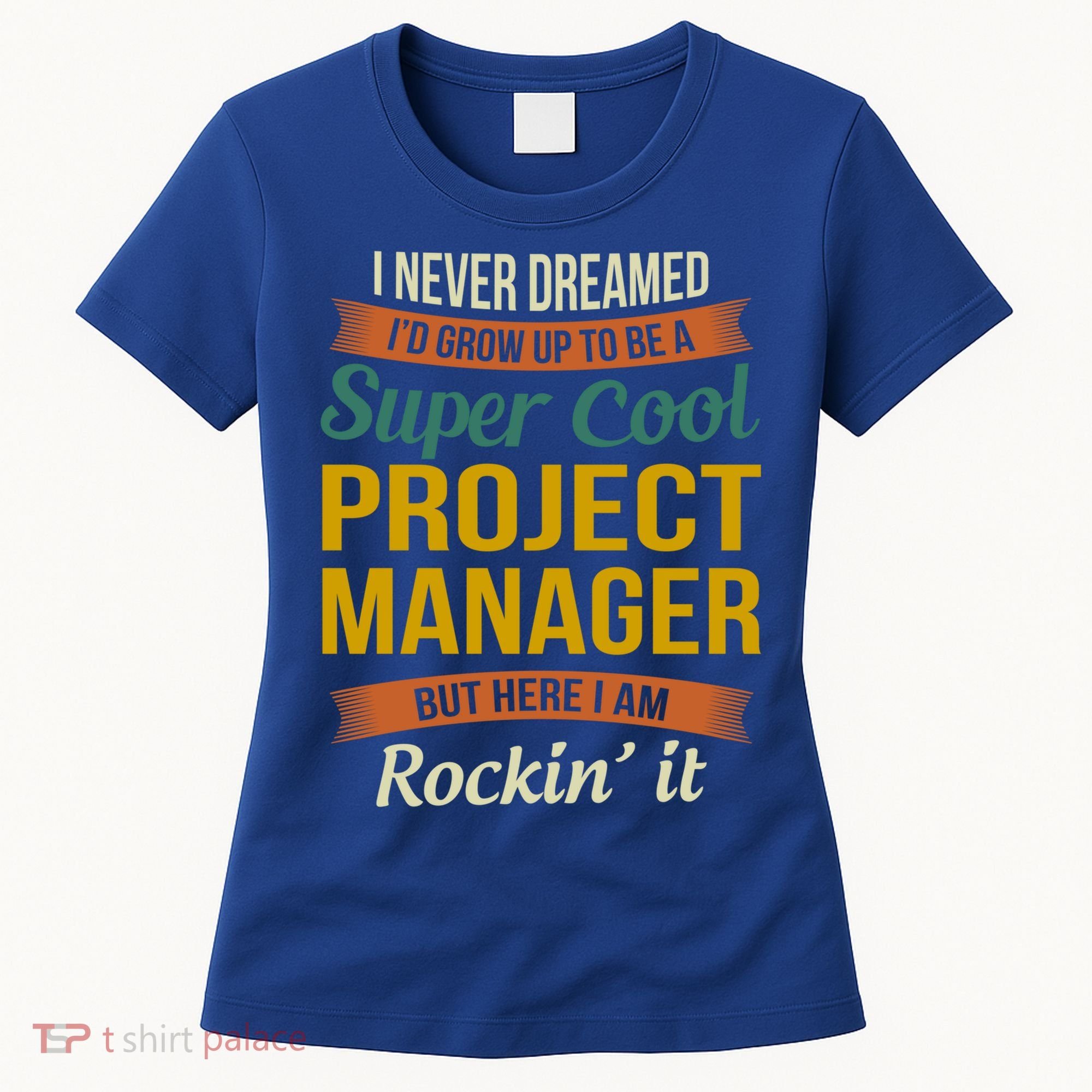 Project Manager Gift Funny Appreciation Gift Women's T-Shirt
