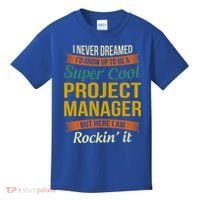 Project Manager Gift Funny Appreciation Gift Kids T-Shirt thumb 0
