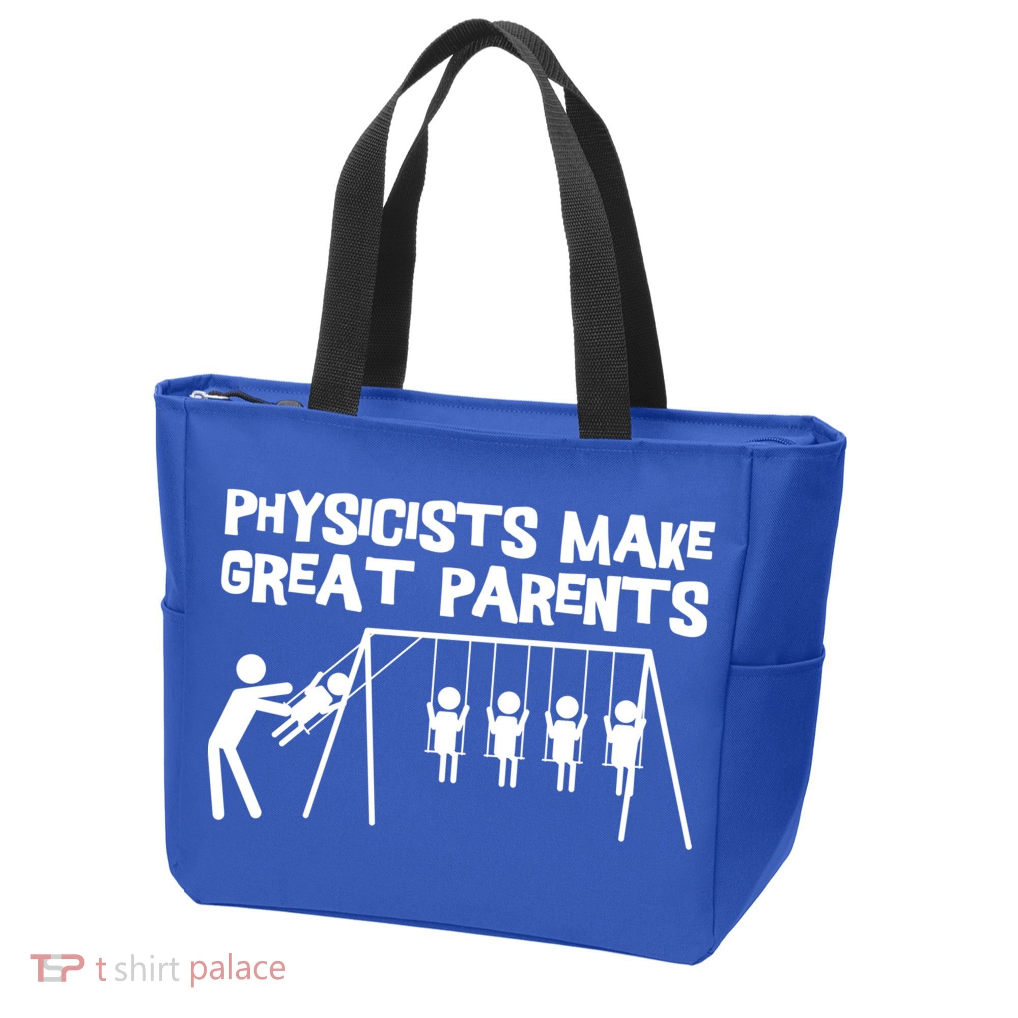 Physicists Make Great Parents Physicist Physics Funny Gift Tote Bag