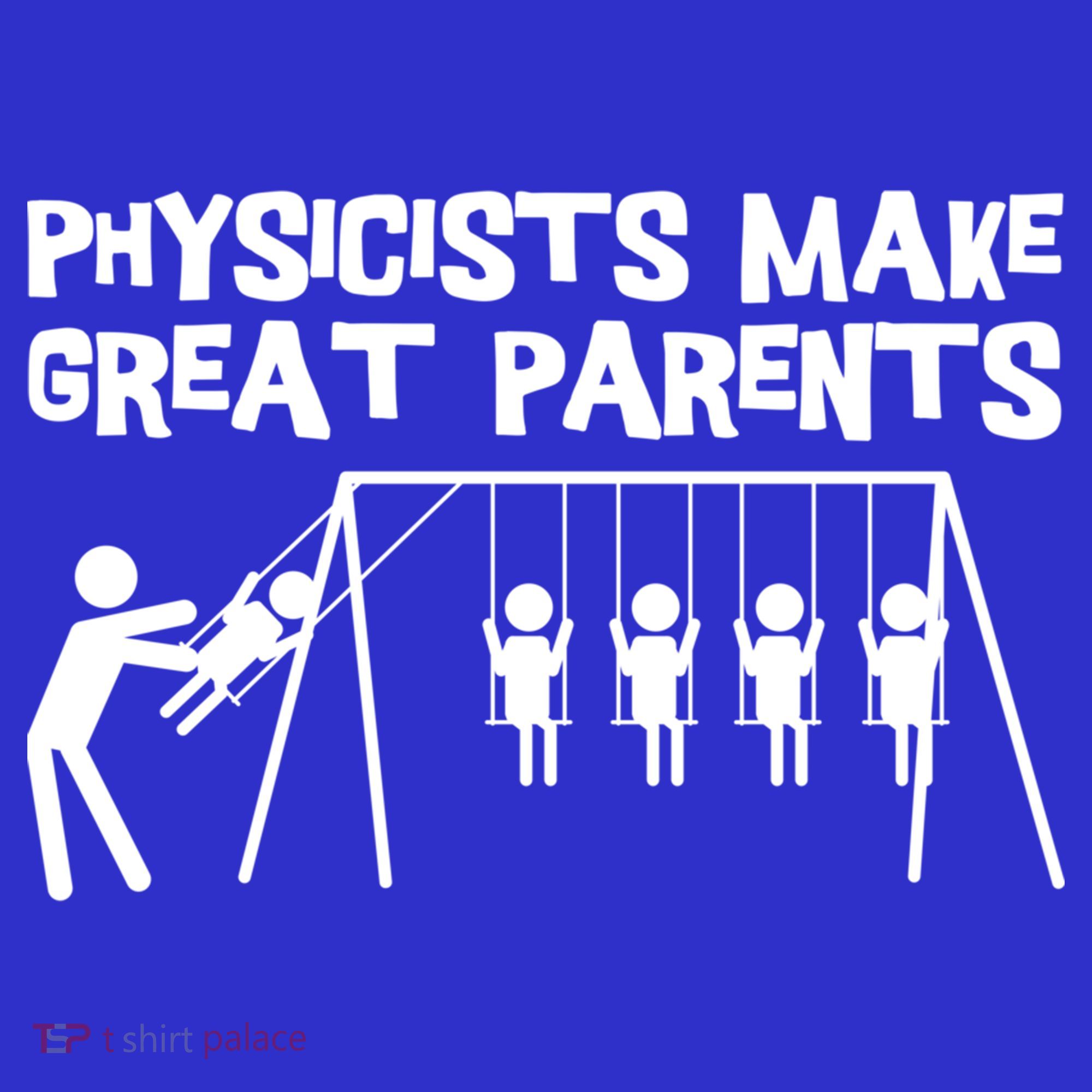 Physicists Make Great Parents Physicist Physics Funny Gift Tote Bag