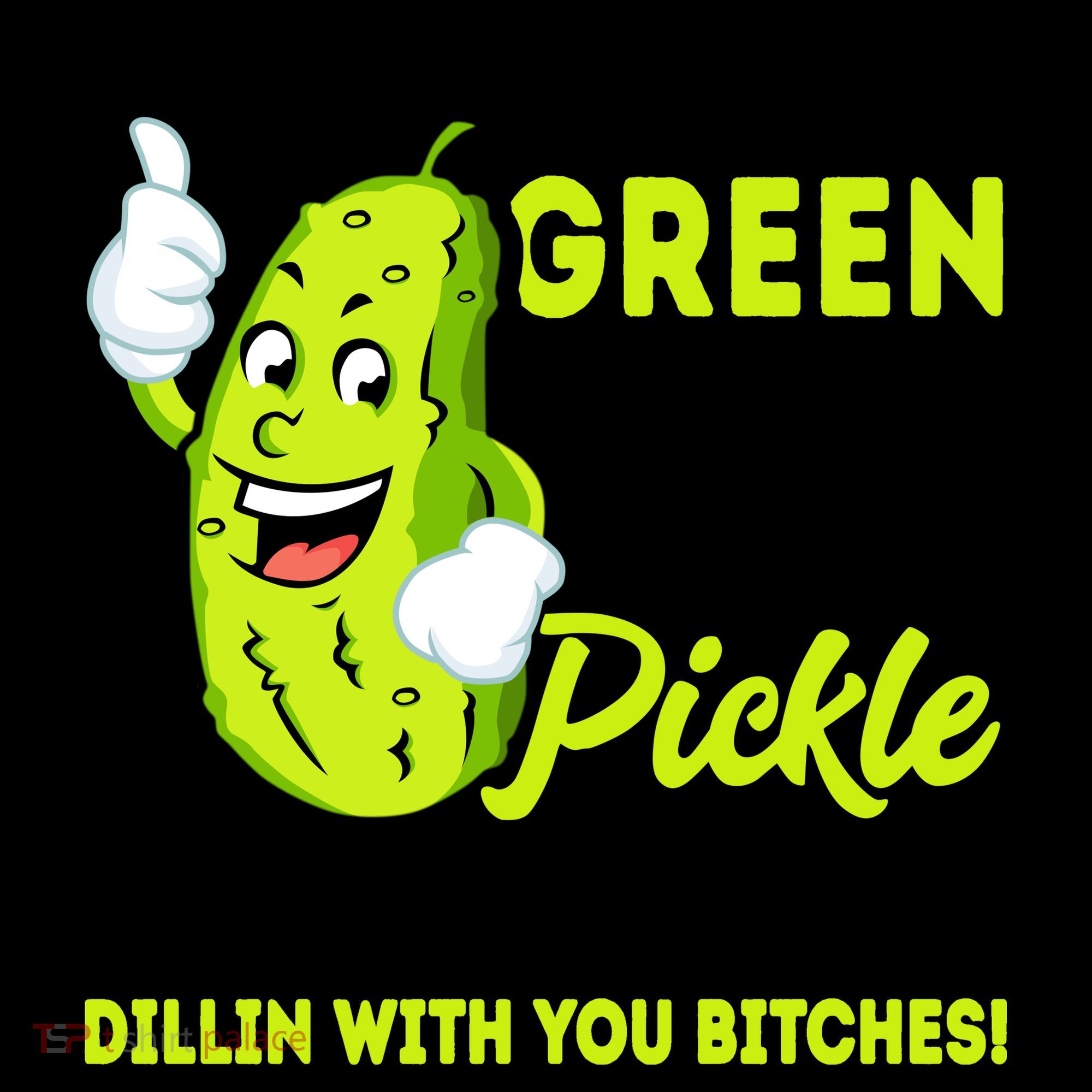 Paint Me Green And Call Me A Pickle Bitches Funny Coffee Mug