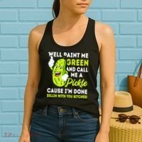 Paint Me Green And Call Me A Pickle Bitches Funny Women's Tank Top thumb 2