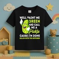 Paint Me Green And Call Me A Pickle Bitches Funny Toddler T-Shirt thumb 3