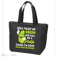 Paint Me Green And Call Me A Pickle Bitches Funny Tote Bag thumb 3