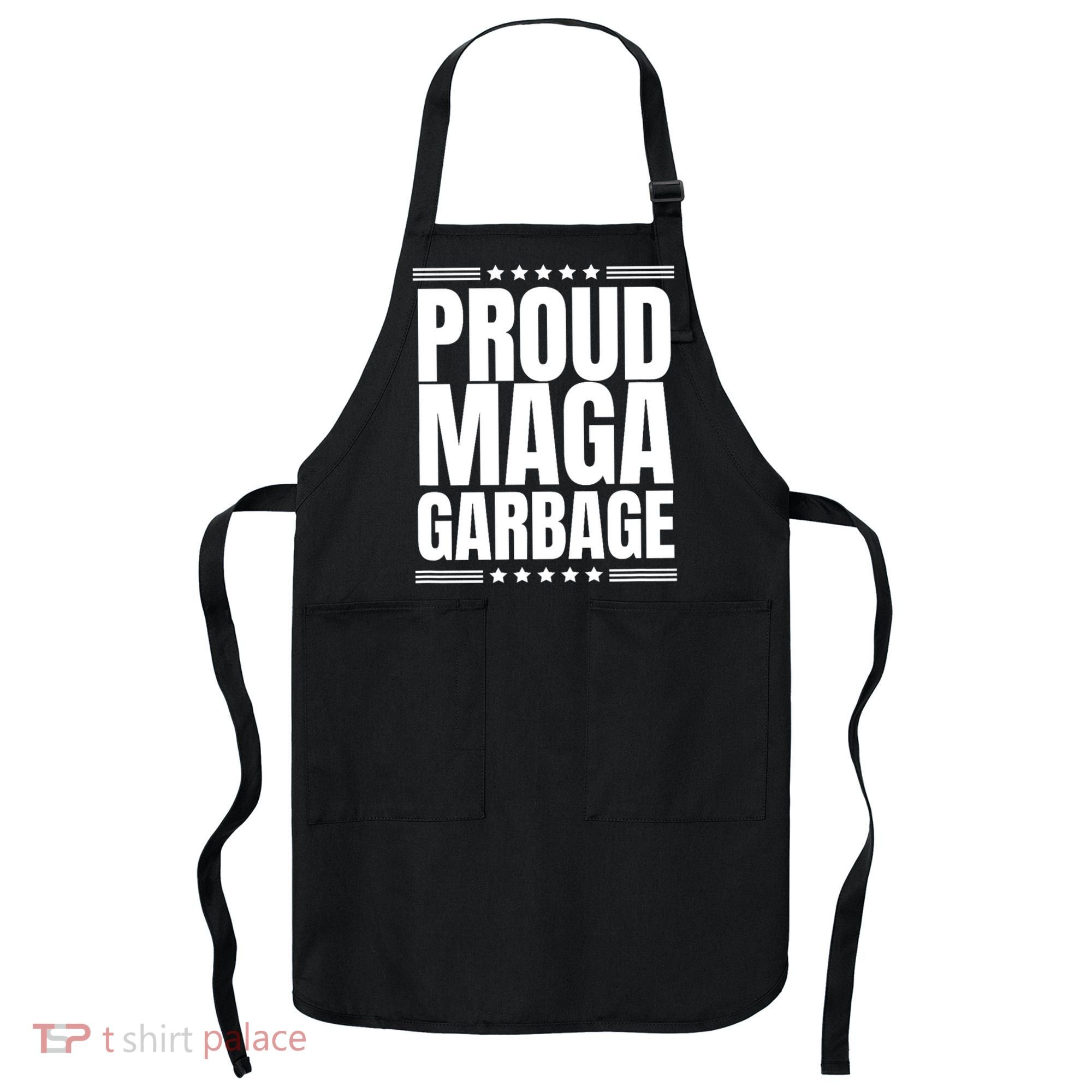 Proud Maga Garbage Trump Supporter Apron
