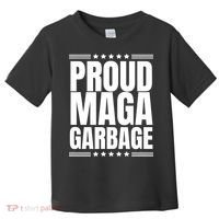 Proud Maga Garbage Trump Supporter Toddler T-Shirt thumb 0