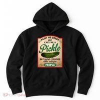 Paint Me Green And Call Me A Pickle Funny Hoodie thumb 0