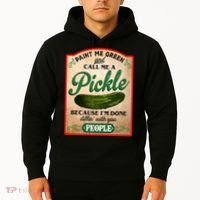 Paint Me Green And Call Me A Pickle Funny Hoodie thumb 2