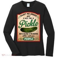 Paint Me Green And Call Me A Pickle Funny Women's Long Sleeve Shirt thumb 0