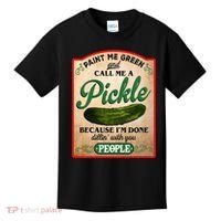 Paint Me Green And Call Me A Pickle Funny Kids T-Shirt thumb 0
