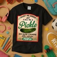 Paint Me Green And Call Me A Pickle Funny Kids T-Shirt thumb 3