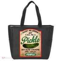 Paint Me Green And Call Me A Pickle Funny Tote Bag thumb 0
