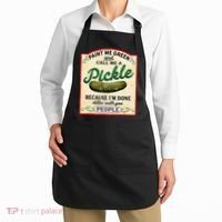 Paint Me Green And Call Me A Pickle Because I'm Done Dillin Apron thumb 2