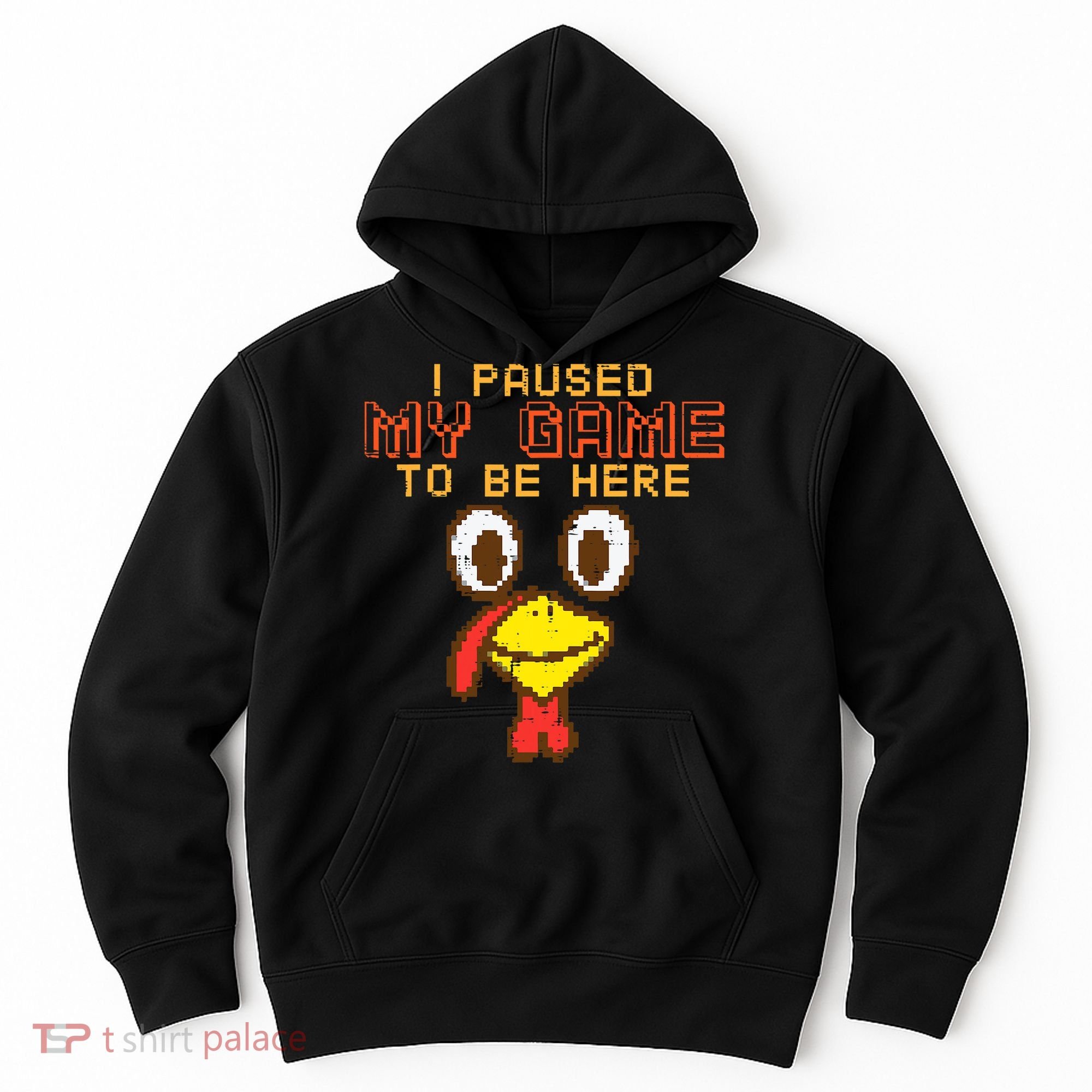 Paused My Game To Be Here Turkey Gamer Thanksgiving Hoodie