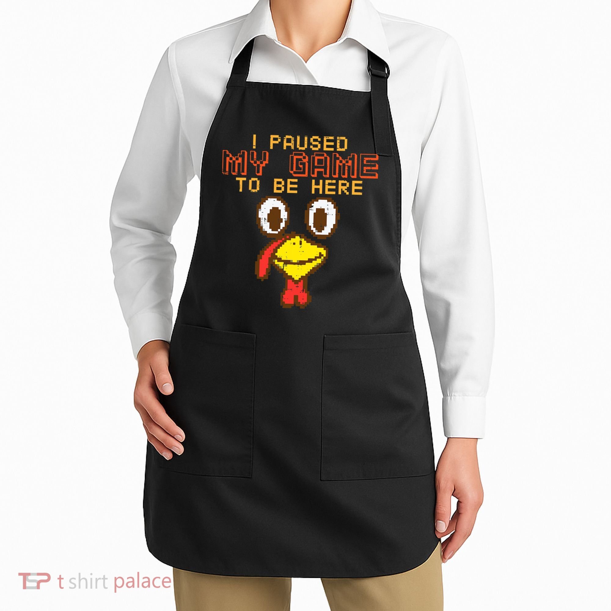 Paused My Game To Be Here Turkey Gamer Thanksgiving Apron