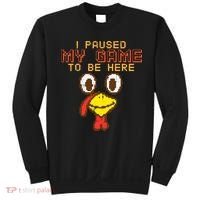 Paused My Game To Be Here Turkey Gamer Thanksgiving Sweatshirt thumb 0
