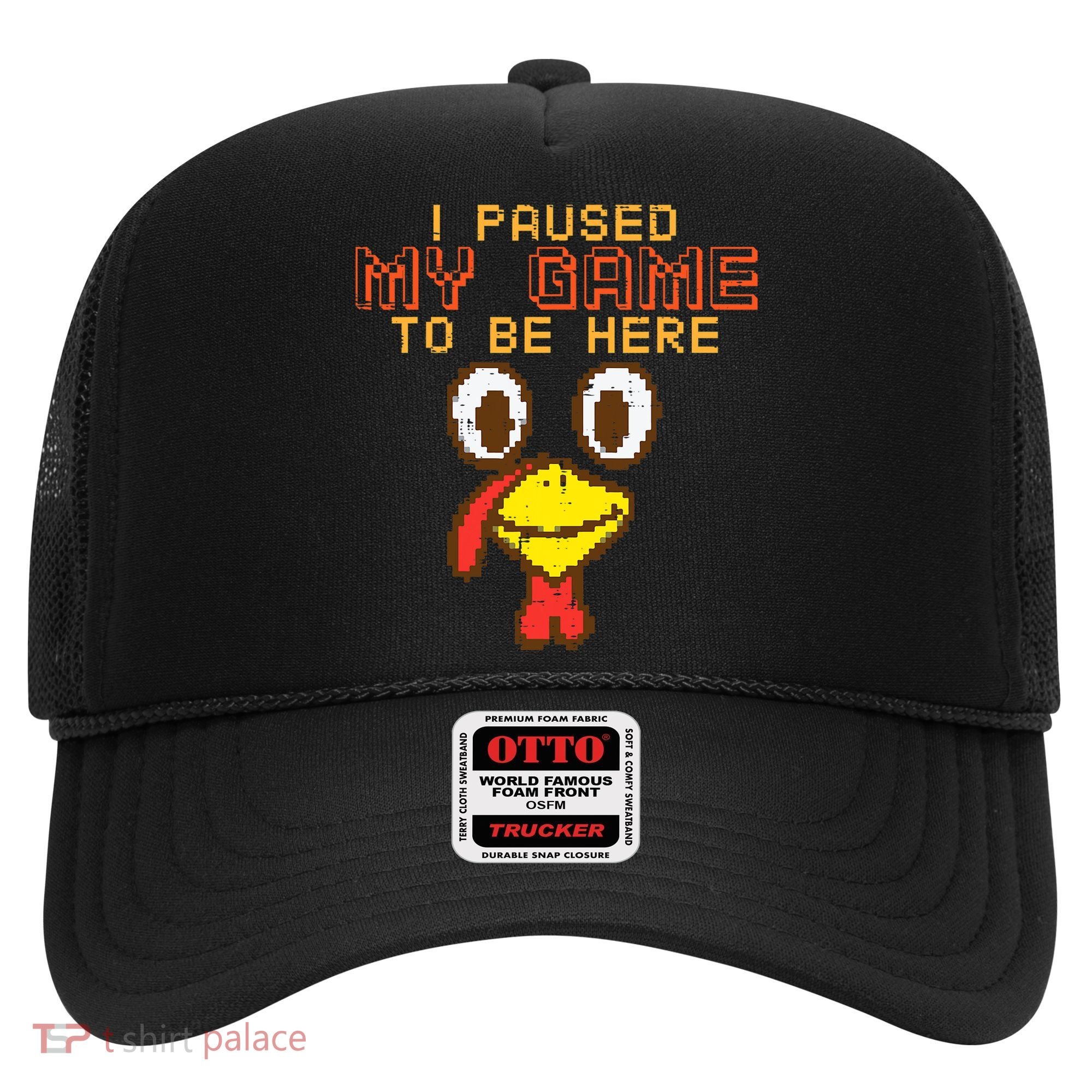Paused My Game To Be Here Turkey Gamer Thanksgiving Hat