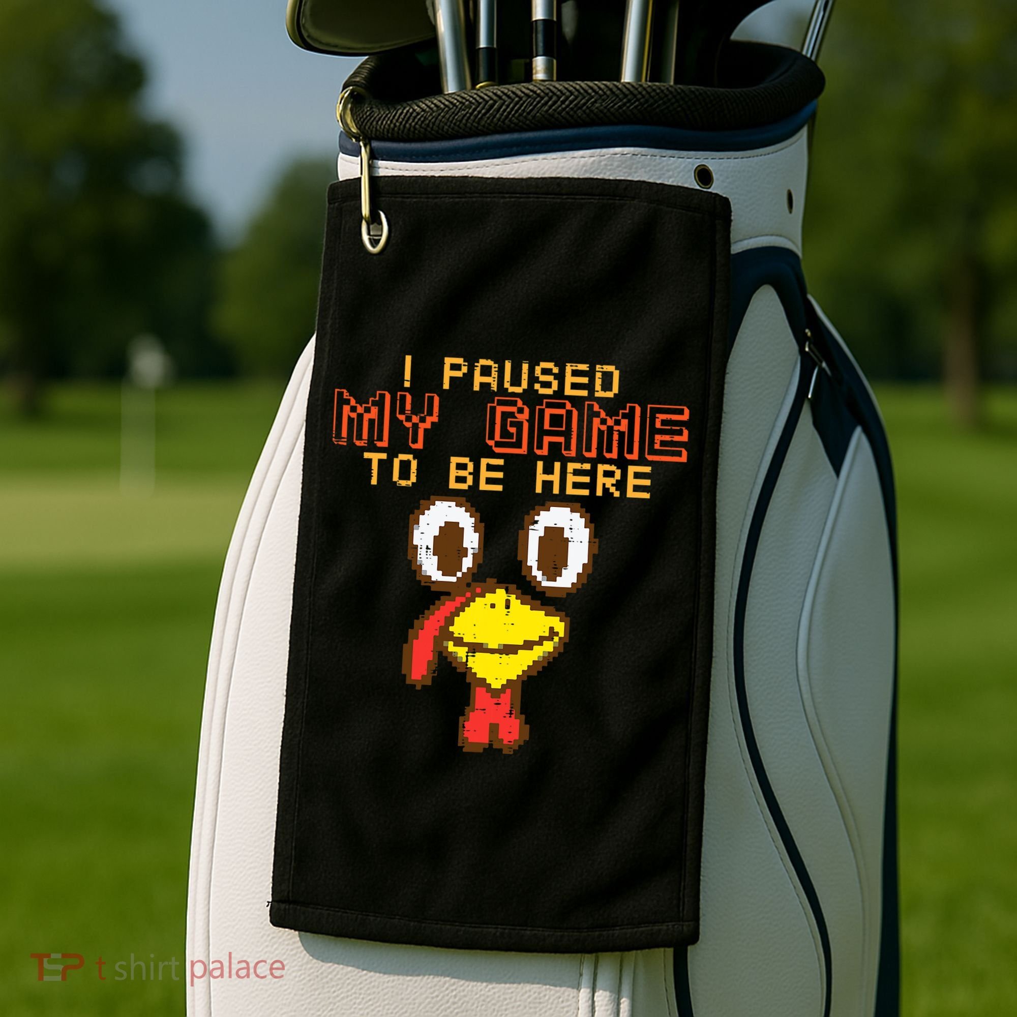 Paused My Game To Be Here Turkey Gamer Thanksgiving Golf Towel