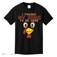 Paused My Game To Be Here Turkey Gamer Thanksgiving Kids T-Shirt thumb 0