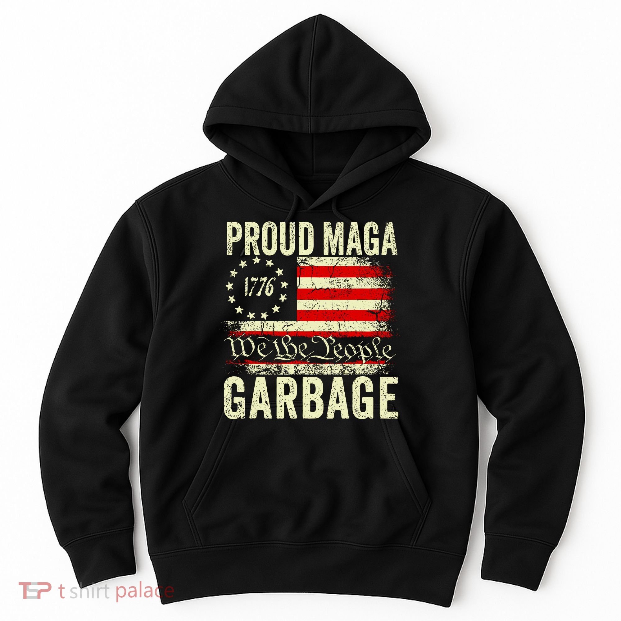 Proud Maga Garbage Hoodie