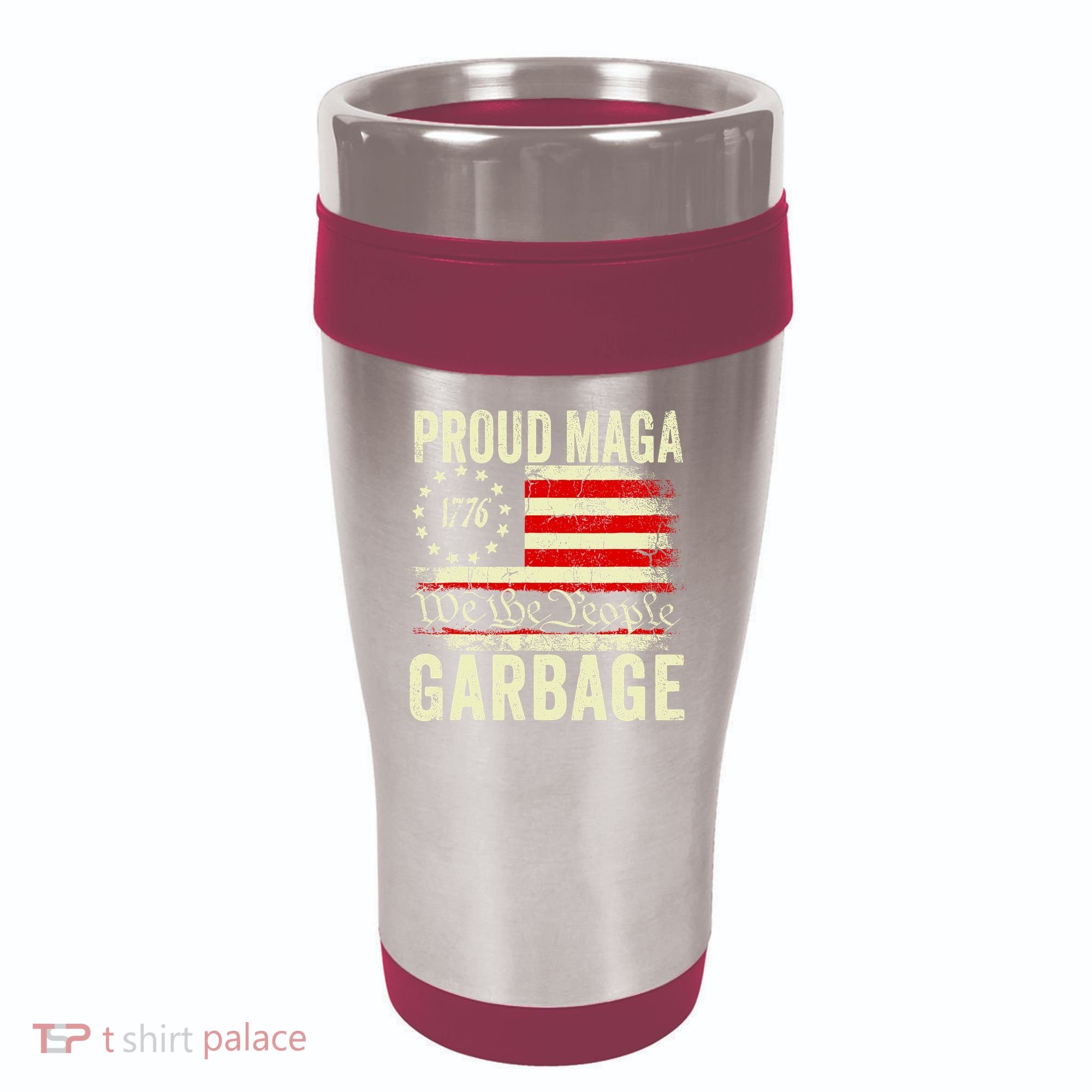 Proud Maga Garbage 16oz Travel Tumbler