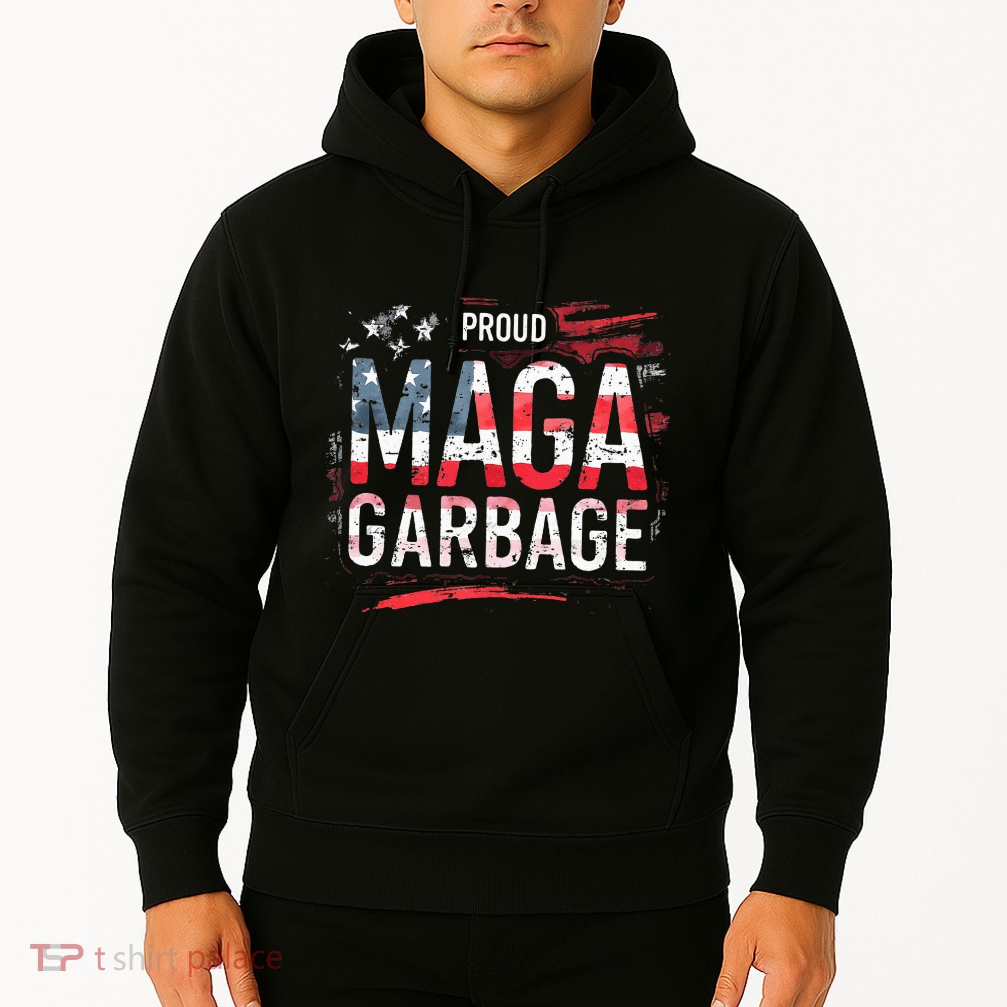 Proud Maga Garbage Hoodie