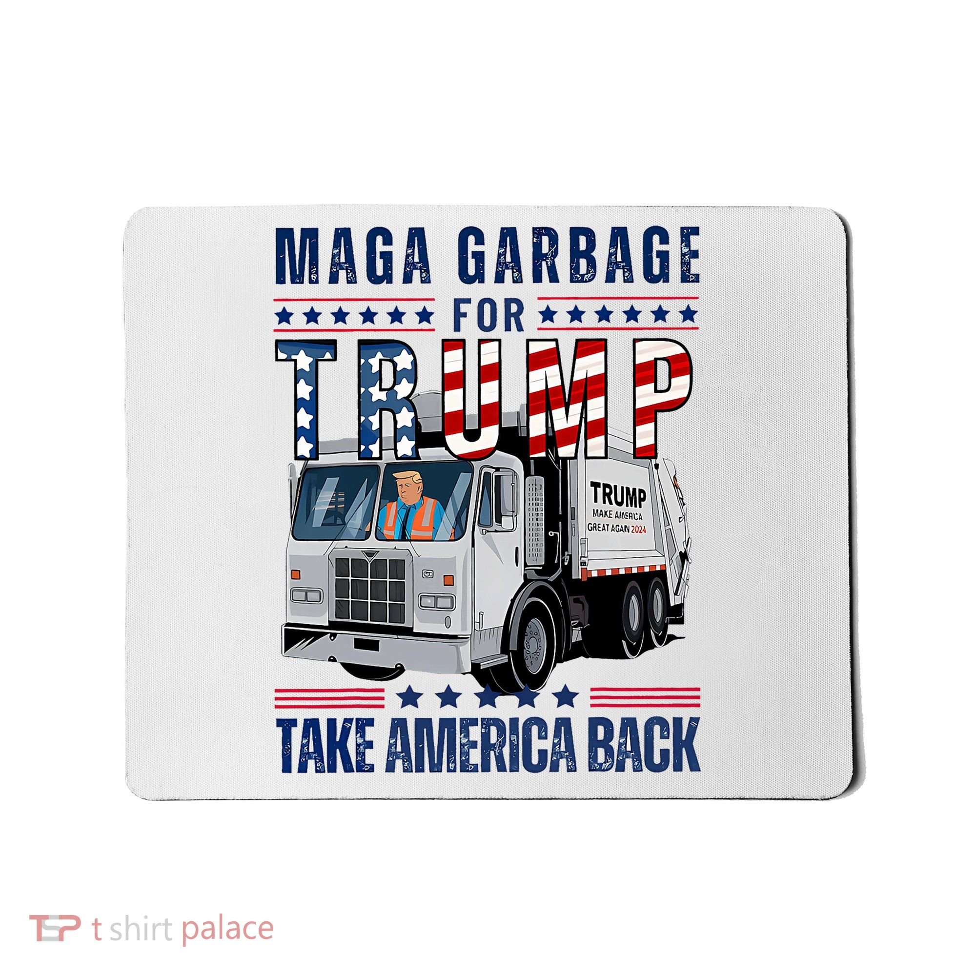 Proud Maga Garbage Trump Supporter Trump Garbage Truck Mousepad