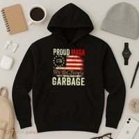 Proud Maga Garbage Make American Garbage Great Again Hoodie thumb 3