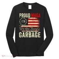Proud Maga Garbage Make American Garbage Great Again Long Sleeve Shirt thumb 0