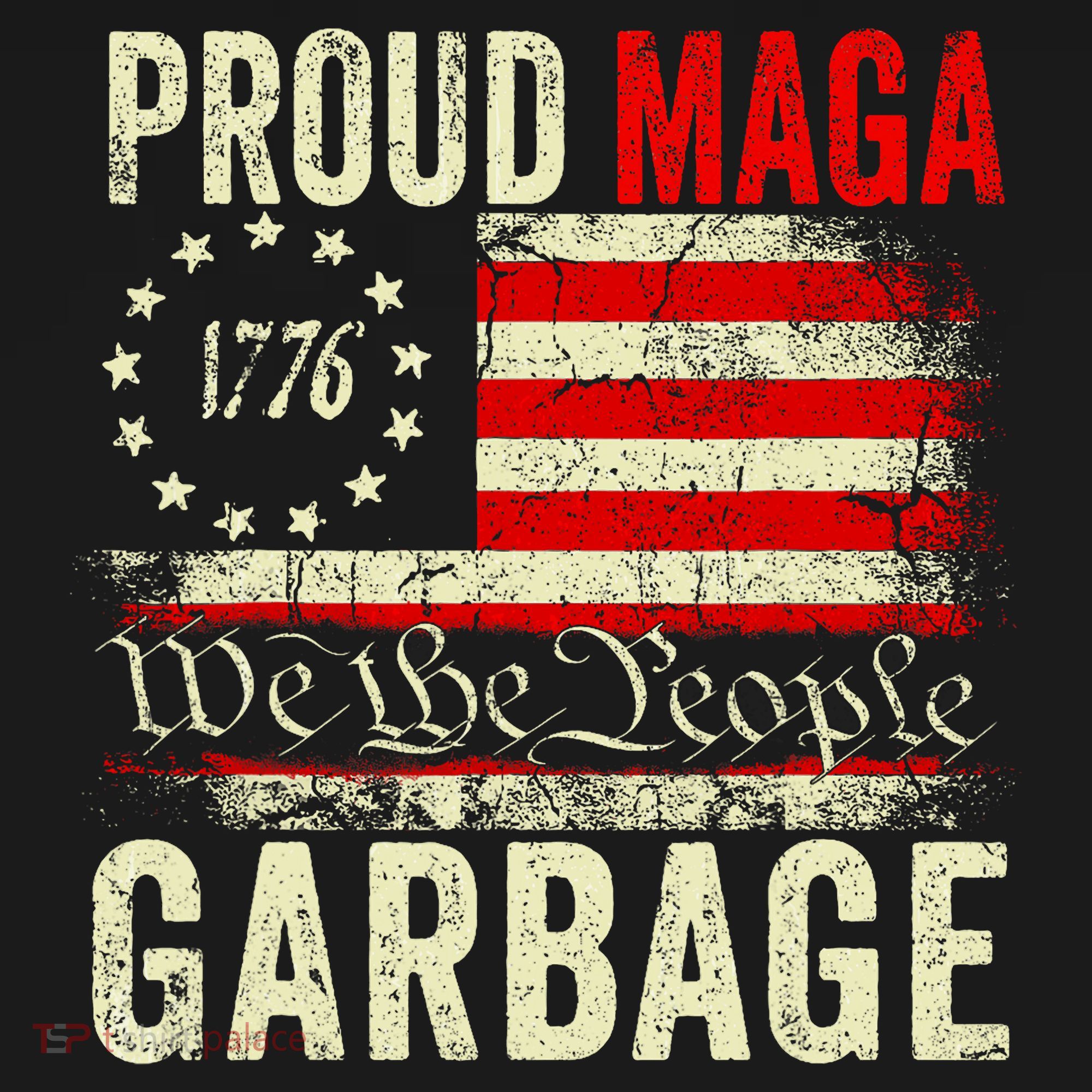 Proud Maga Garbage Make American Garbage Great Again Tall Long Sleeve Shirt