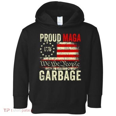Proud Maga Garbage Make American Garbage Great Again Toddler Hoodie
