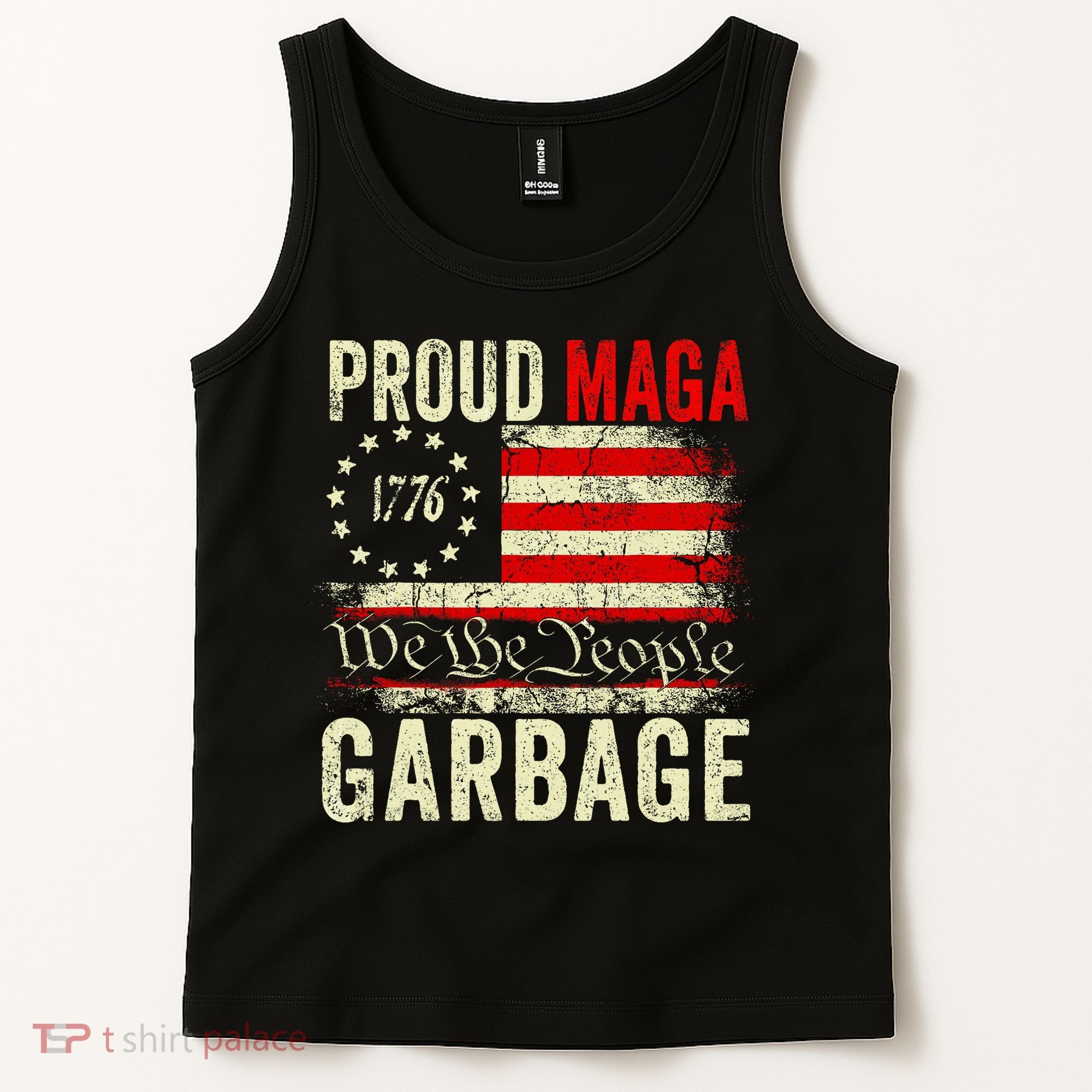 Proud Maga Garbage Make American Garbage Great Again Tank Top