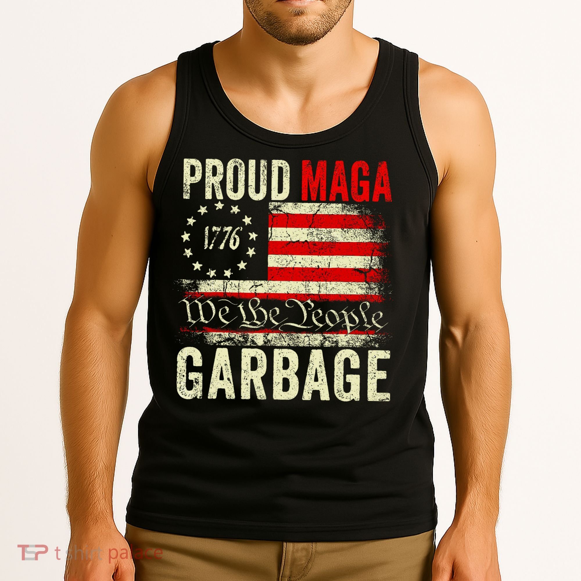 Proud Maga Garbage Make American Garbage Great Again Tank Top