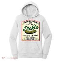 Paint Me Green And Call Me A Pickle Women's Hoodie thumb 0