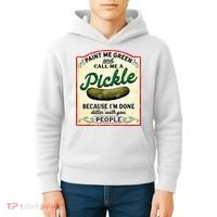 Paint Me Green And Call Me A Pickle Kids Hoodie thumb 4