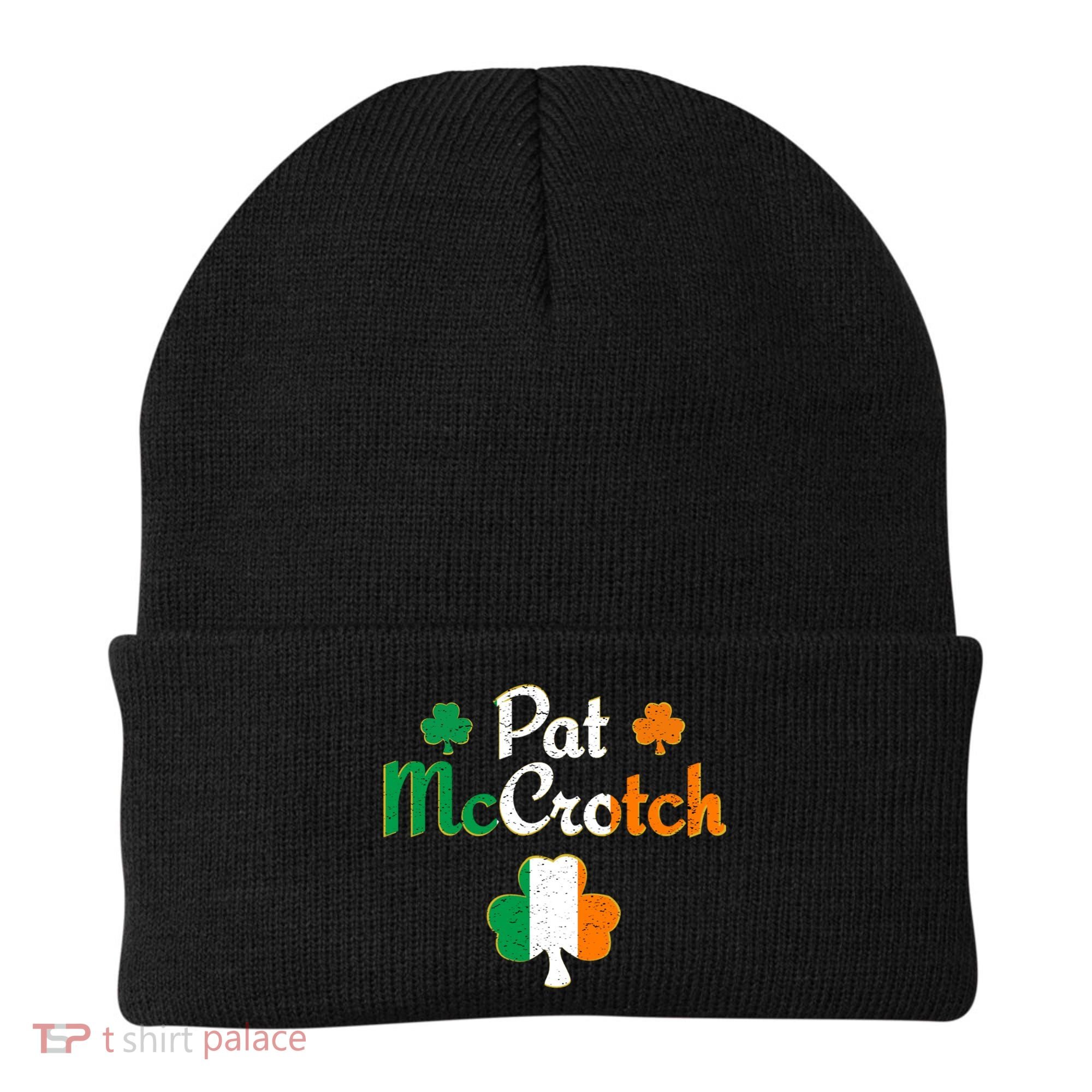 Pat Mccrotch Gift Funny St Patrick's Day Shamrock Irish Gift Beanie