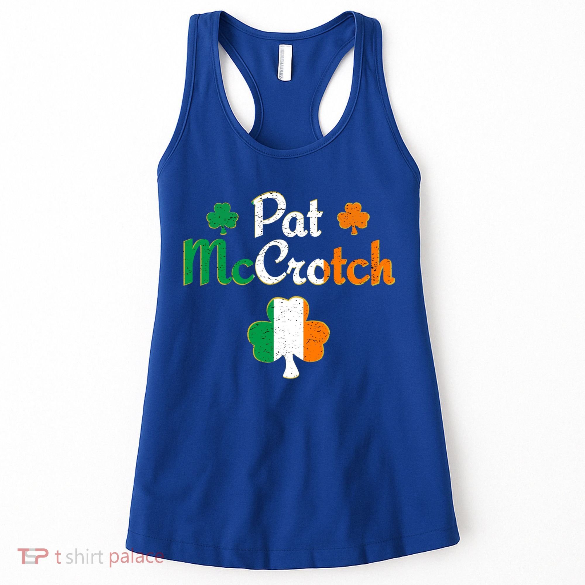 Pat Mccrotch Gift Funny St Patrick's Day Shamrock Irish Gift Women's Tank Top