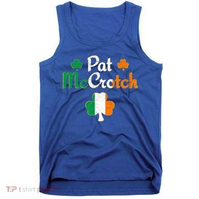Pat Mccrotch Gift Funny St Patrick's Day Shamrock Irish Gift Tank Top