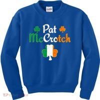 Pat Mccrotch Gift Funny St Patrick's Day Shamrock Irish Gift Kids Sweatshirt thumb 0