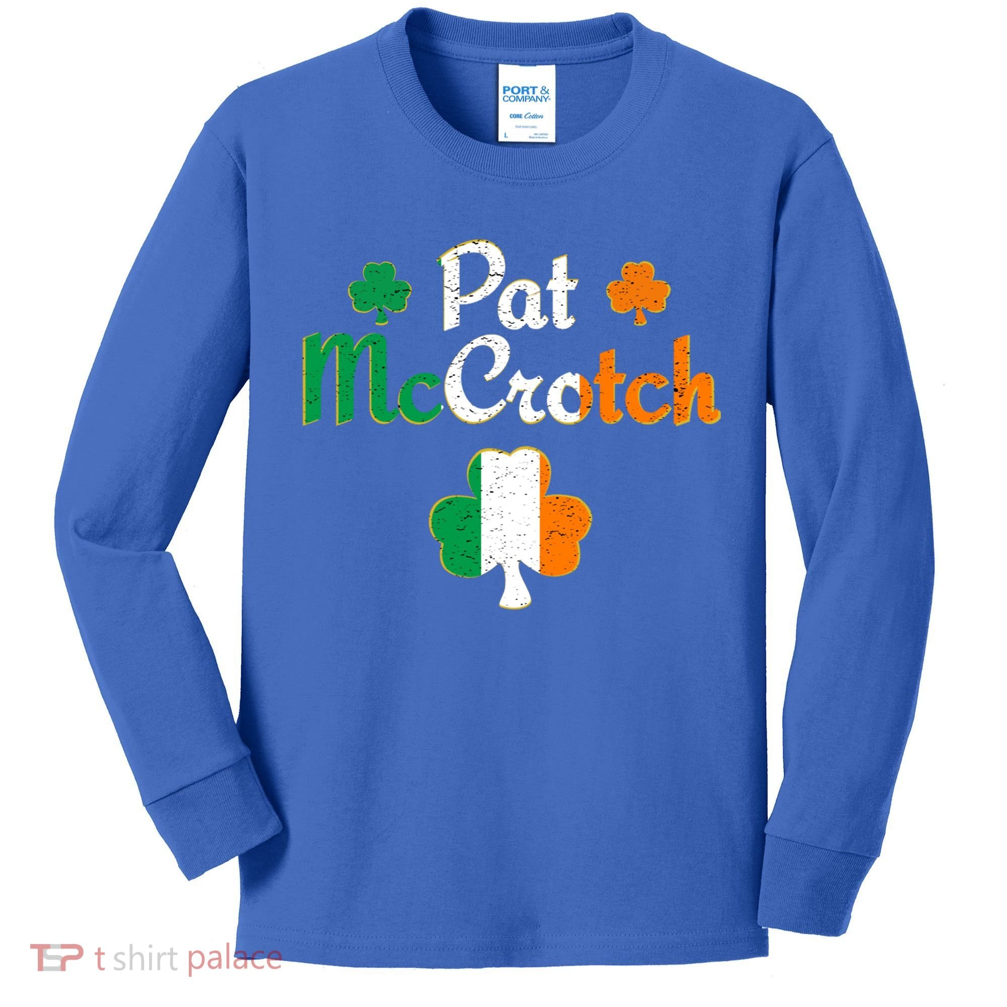 Pat Mccrotch Gift Funny St Patrick's Day Shamrock Irish Gift Kids Long Sleeve Shirt