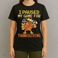 Paused My Game Thankful Video Gamer Thanksgiving T-Shirt thumb 4