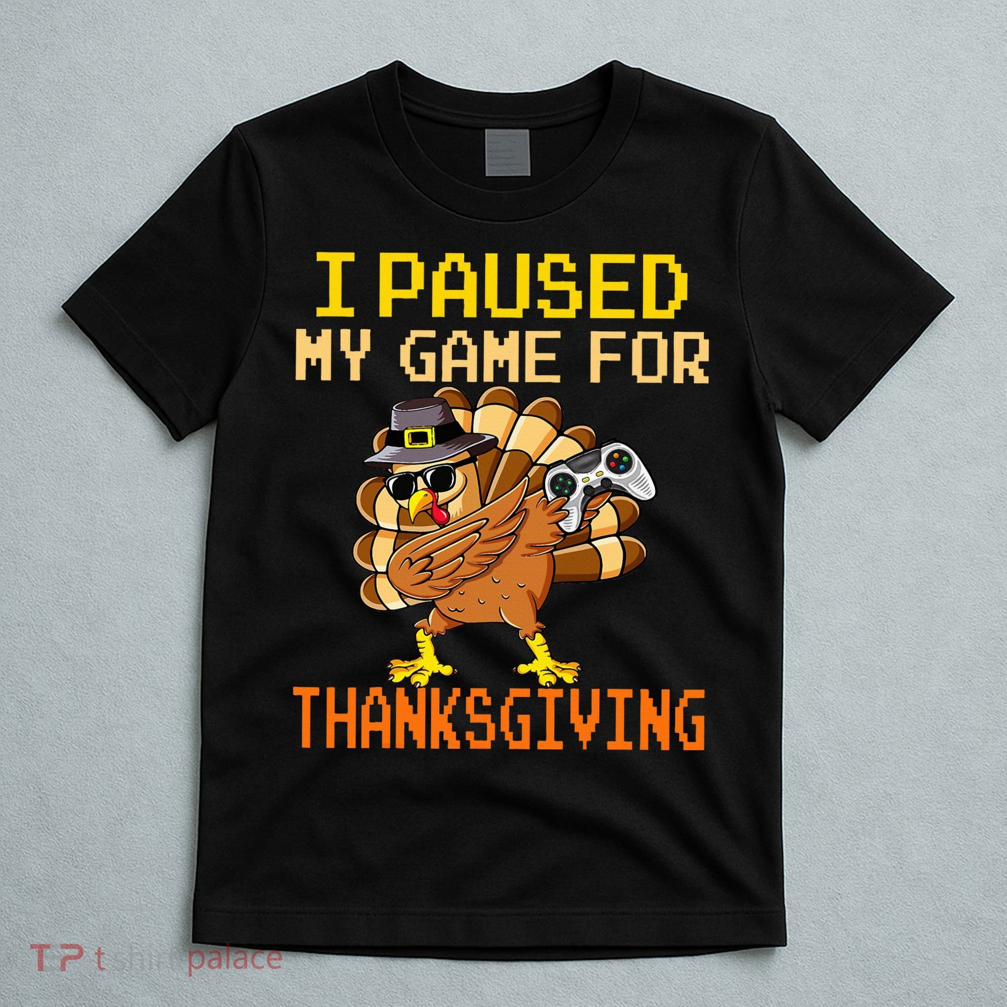 Paused My Game Thankful Video Gamer Thanksgiving T-Shirt