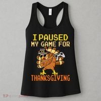 Paused My Game Thankful Video Gamer Thanksgiving Women's Tank Top thumb 3