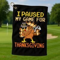 Paused My Game Thankful Video Gamer Thanksgiving Golf Towel thumb 1