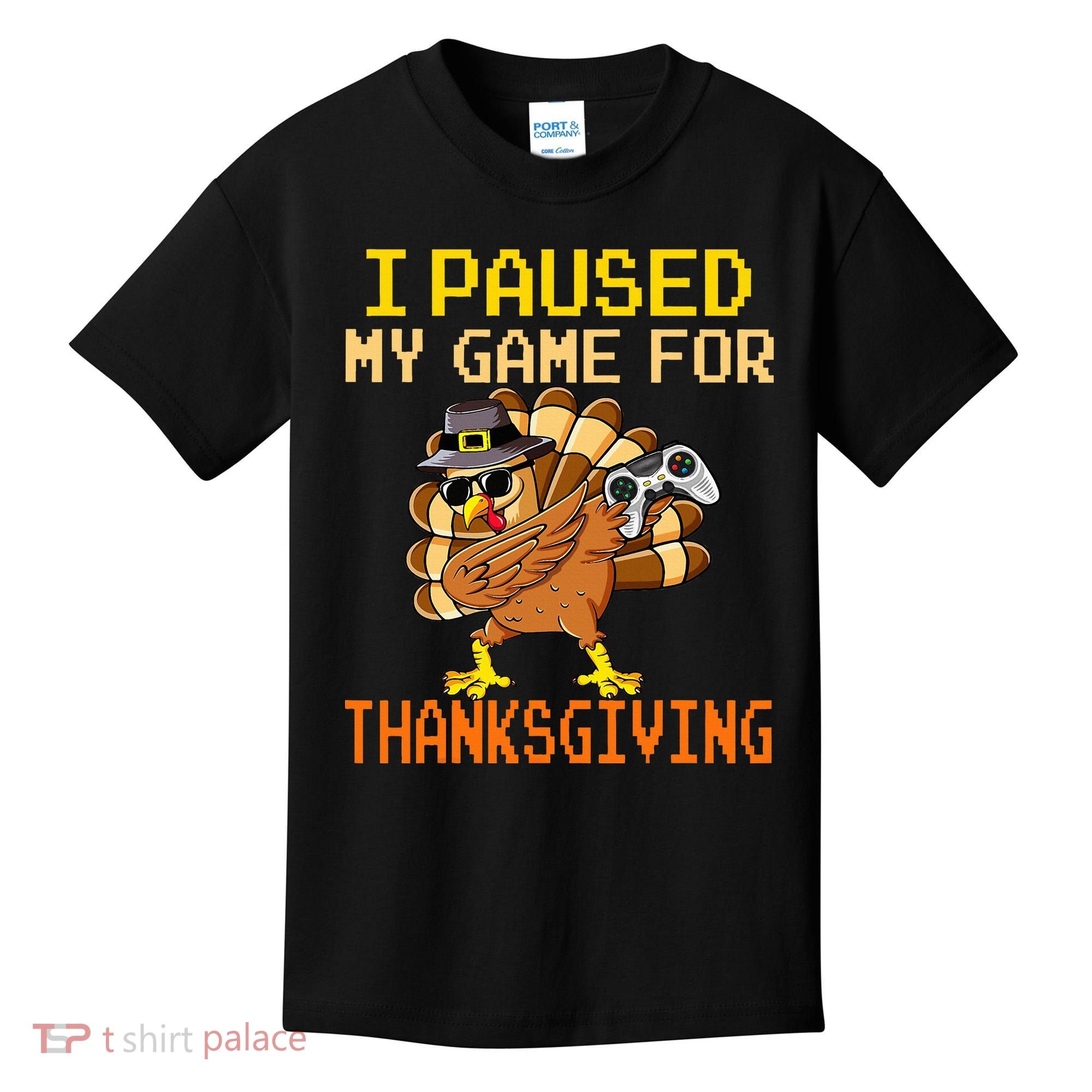 Paused My Game Thankful Video Gamer Thanksgiving Kids T-Shirt