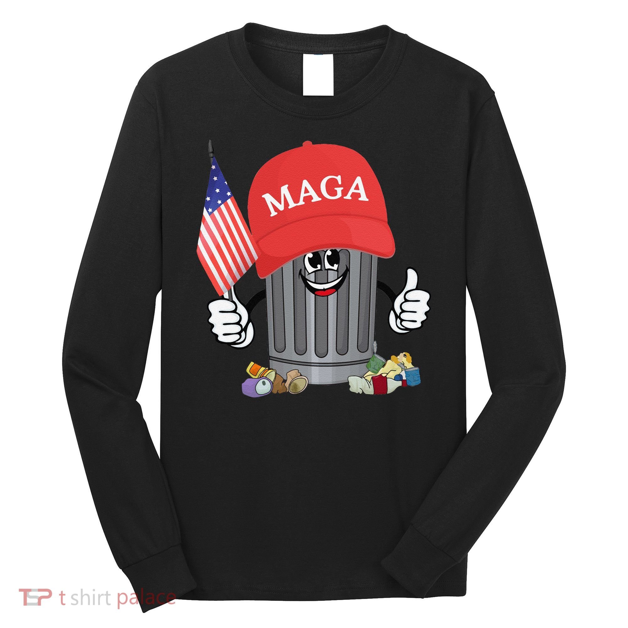 Proud Maga Garbage Trump Supporter Trash Can Cartoon Funny Gift Long Sleeve Shirt