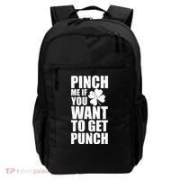 Pinch Me If You Want To Get Punch St Pattys Day Backpack thumb 0